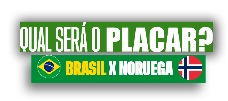Qual será o placar? Brasil x Noruega